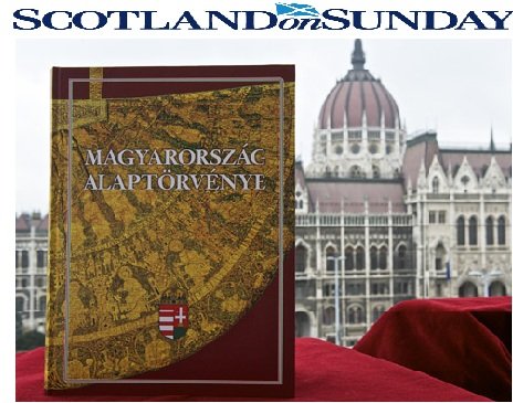 Scotland on Sunday : az Alaptörvény „egy örökségét és önállóságát visszakövetelő, civilizált nemzet szellemi terméke”